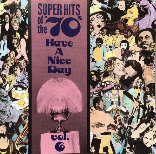 Super Hits Of The 70s Have A Nice Day for sale - eBay