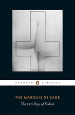 The 120 Days of Sodom by Marquis de Sade (Paperback Book)