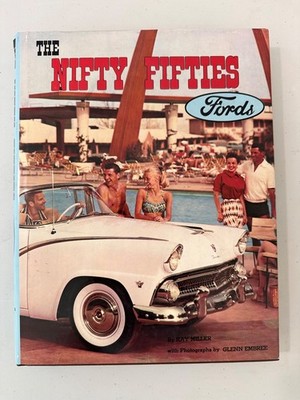 THE NIFTY FIFTIES FORDS HARDCOVER BOOK BY RAY MILLER, EUC