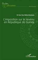 Ouo-Ouo Waita Monemou | L'imposition Sur Le Revenu En RéPublique De GuinéE