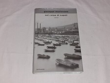 GIUSEPPE MONTESANO: NEL CORPO DI NAPOLI (MONDADORI)