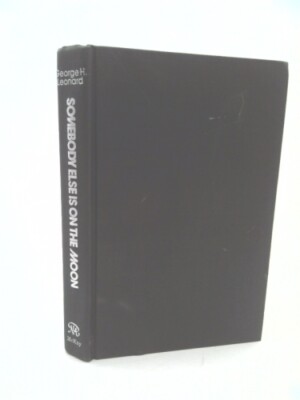 Somebody Else Is on the Moon by George Leonard (1976