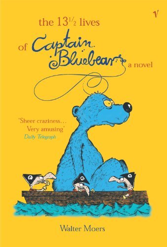 The 13 1/2 Lives of Captain Bluebear-Walter Moers