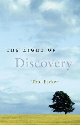 The Light of Discovery by Toni Packer (2007, Perfect, Revised edition)
