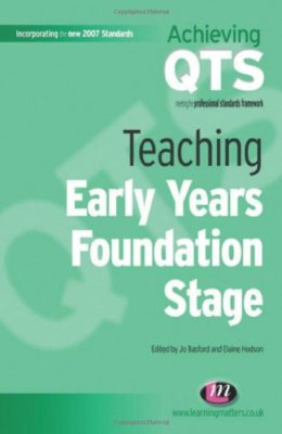 Teaching Early Years Foundation Stage (Achieving QTS Series)
