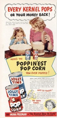 1953 Jolly Time Popcorn: Every Kernel Pops, Mona Freeman Vintage Print Ad