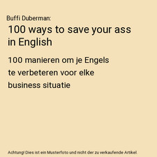 100 ways to save your ass in English: 100 manieren om je Engels te verbeteren vo