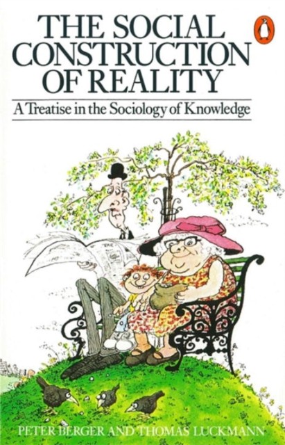 The Social Construction of Reality: A Treatise by Peter L. Berger (PB 1991) - Image 2