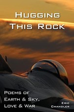 Hugging This Rock: Poems of Earth & Sky, Love & War by