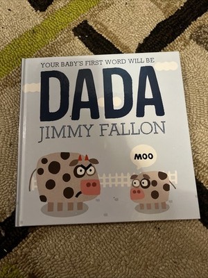 Your Baby's First Word Will Be DADA by Jimmy Fallon (2015, Hardcover)