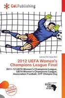 Iustinus Tim Avery | 2012 Uefa Women's Champions League Final | Taschenbuch