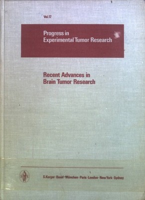 Recent Advances in Brain Tumor Research Bingham, W. George: