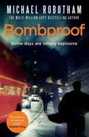 Bombproof Some Days Are Simply Explosive Michael Robotham Taschenbuch 393 S.