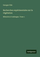Georges Ville | Recherches ExpéRimentales Sur La VéGéTation | Taschenbuch (2025)