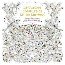Le curiose creature di Millie Marotta. Disegni da c... | Buch | Zustand sehr gut