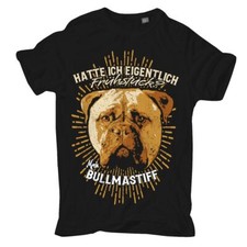 T-Shirt Bullmastiff hatte ich eigentlich Frühstück hund dog haustier zucht welpe
