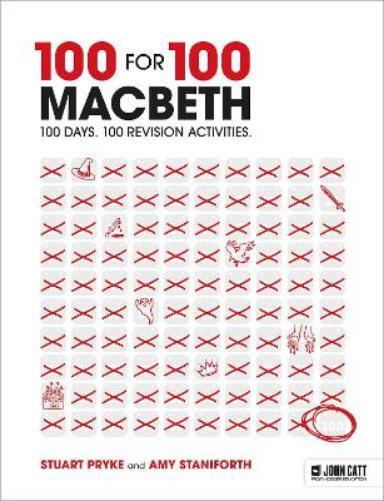 Stuart Pryke Amy St 100 for 100 – Macbeth: 100 days. 100 revision ac (Tascabile)