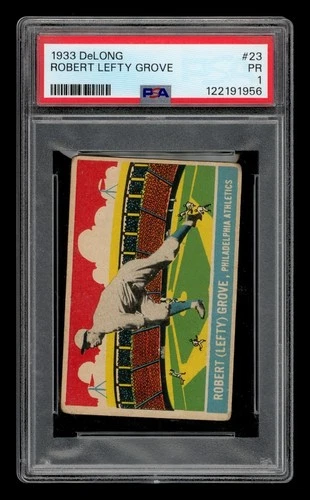 1933 Delong Set-Break # 23 Robert Lefty Grove PSA 1 POOR