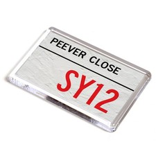 FRIDGE MAGNET - Peever Close SY12 - UK Postcode