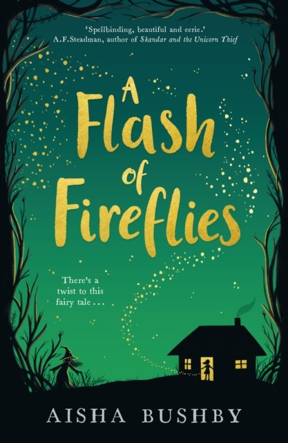 A Flash of Fireflies by Aisha Bushby (Paperback Book)