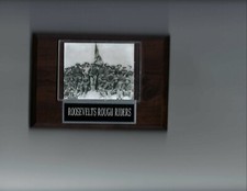 ROOSEVELT'S ROUGH RIDERS PLAQUE US USA ARMY CALVARY SAN JUAN HILL