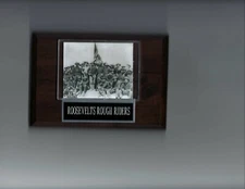 ROOSEVELT'S ROUGH RIDERS PLAQUE US USA ARMY CALVARY SAN JUAN HILL