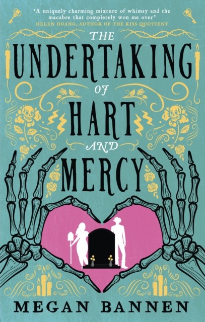 The Undertaking of Hart and Mercy by Megan Bannen (Paperback Book)