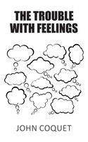 John Coquet | The Trouble With Feelings | Taschenbuch | Englisch (2020)