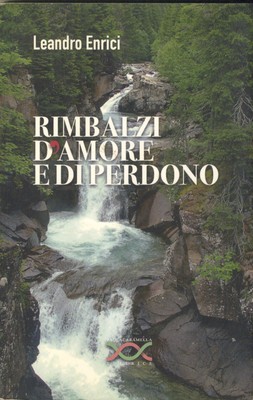 Leandro Enrici Rimbalzi d'amore e di perdono (Paperback) (UK IMPORT)