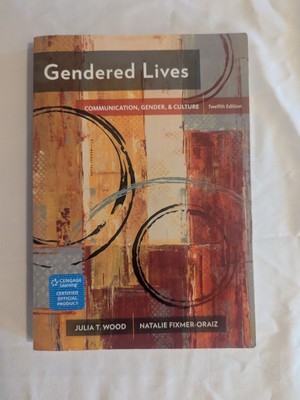 Gendered Lives by Natalie Fixmer-Oraiz and Julia T. Wood (2016, Trade Paperback)