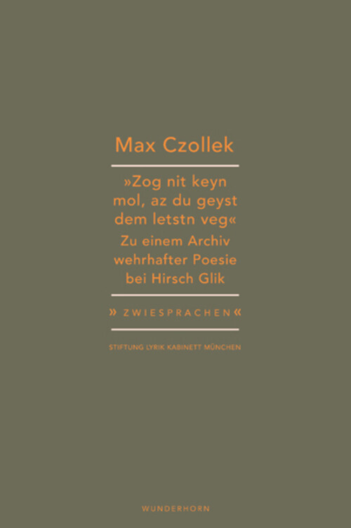 Zog Nit Keyn Mol, Az Du Geyst Dem Letstn Veg. Max Czollek Taschenbuch