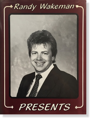 Randy Wakeman presents