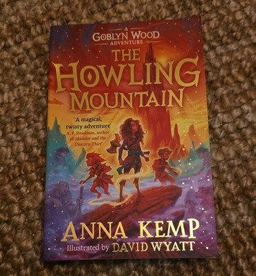 The Howling Mountain, Anna Kemp Paperback Book Illustrated Goblyn Wood Adventure