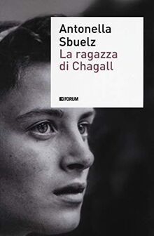 La ragazza di Chagall von Sbuelz, Antonella | Buch | Zustand gut