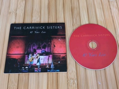 The Carrivick Sisters - 10 Years Live CD Album 2016 In Very Good Condition 