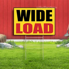 WIDE LOAD Indoor Outdoor Yard Sign with metal stakes