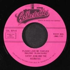 CATHY JEAN & ROOMATES / ROOMATES: please love me forever / glory of love 7"