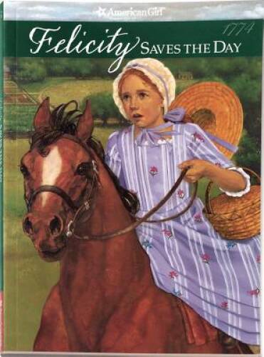 Felicity Saves The Day (American Girl (Quality)) - Paperback - ACCEPTABLE