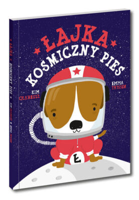 Łajka. Kosmiczny pies (Lajka)