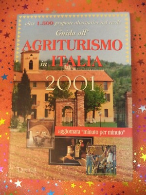 book libro GUIDA ALL'AGRITURISMO IN ITALIA 2001 DEMETRA (L79)