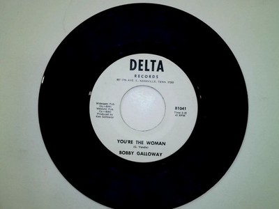 Bobby Galloway   I'll Find It At Home / You're The Woman 45 RPM Single Delta R&B