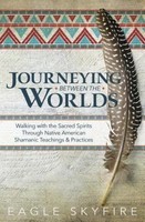 Journeying Between The Worlds Eagle Skyfire
