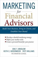 Marketing for Financial Advisors: Build Your Business by Establ... 9780071605144