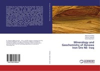 Mineralogy And Geochemistry Of Asnawa Iron Ore NE- Iraq Mayssaa Al-Bidry