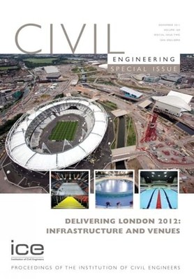 Delivering London 2012: Infrastructure and Venues: Civil Engineering Special Is
