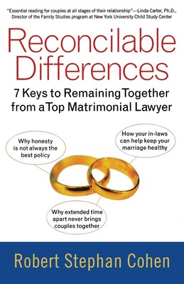 Reconcilable Differences: 7 Keys to Remaining Together from a Top Matrimonial L,