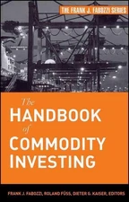 The Handbook of Commodity Investing by Roland Fuss (English) Hardcover Book