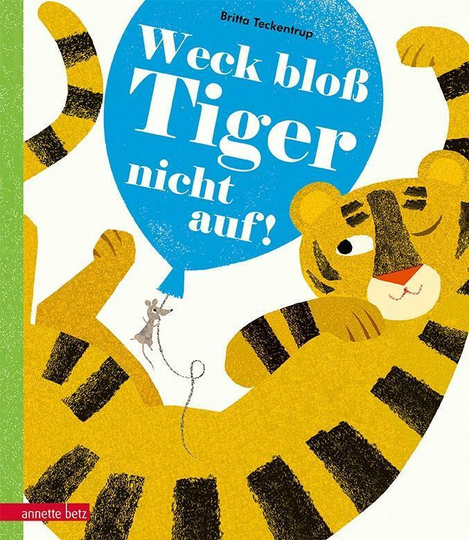 Thumbnail - Weck Bloß Tiger Nicht Auf | Buch | 9783219117189