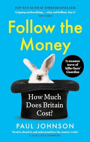 Follow the Money: 'Gripping and horrifying... witty and brilli .