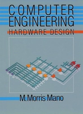 Computer Engineering: Hardware Design